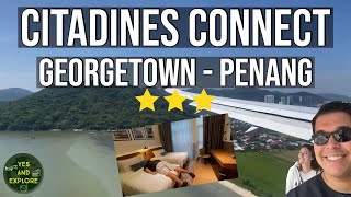 Review of 3 Star Citadines Connect hotel in Georgetown Penang