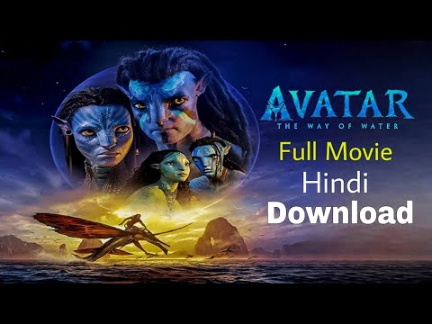 Avatar 2 Full Movie Download in Hindi | 100% Real