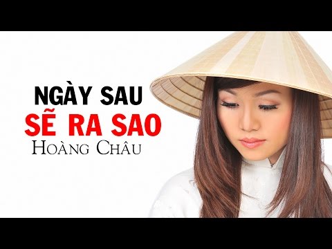 Thể hiện bởi Hoàng Châu