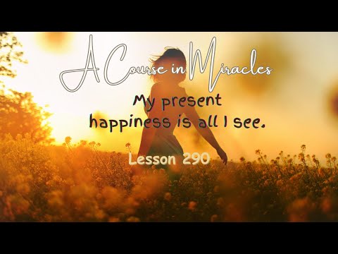 ACIM💫Lesson 290 #acourseinmiracles #acim #acimworkbook