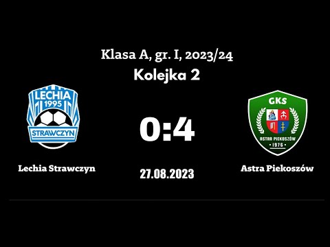 Lechia Strawczyn  - 4ECO Astra Piekoszów | 0:4 | SKRÓT MECZU | KLASA A, gr. I, 2023/2024 |Kolejka 2|