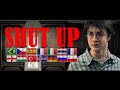 SHUT UP In Different Languages Harry Potter Multilanguage