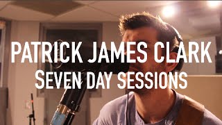 Patrick James Clark - Driving Away (Seven Day Sessions)