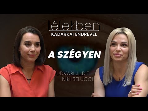 Lélekben - A SZÉGYEN - Udvari Judit és Niki Belucci (Klubrádió)