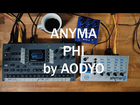 Aodyo Anyma Phi - Physical Modeling Synth - presets and sound tweaking