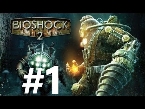 Zagrajmy w BioShock 2 #1 Zmartwychstanie.