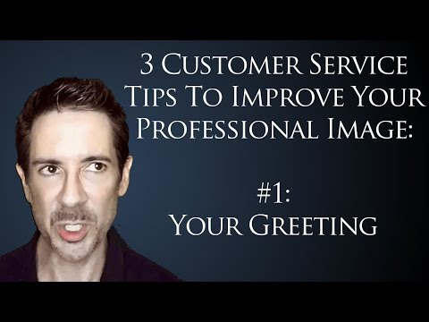 , title : '3 Tips for Customer Service Professionals  #1: How To Use Power Phrases in Professional Greetings'