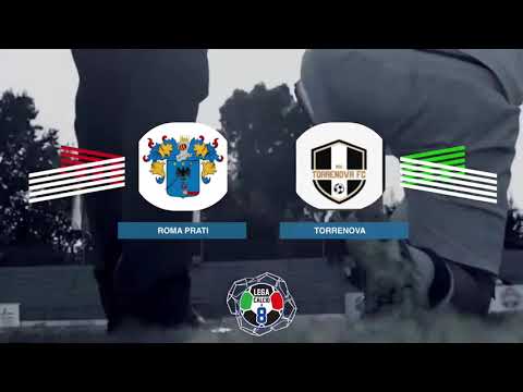 LEGACALCIO8 STAGIONE 21/22 SERIE B: ROMA PRATI - TORRENOVA FC