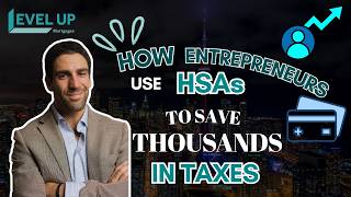 How Entrepreneurs Use HSAs to Save Thousands in Taxes
