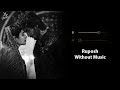 Ruposh Without Music Vocals Only Wajhi Farooki Haroon Kadwani Kinza Hashmi Now Vocals