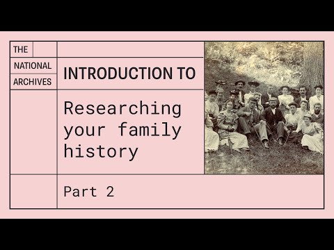 An introduction to starting your family history research - Part 2