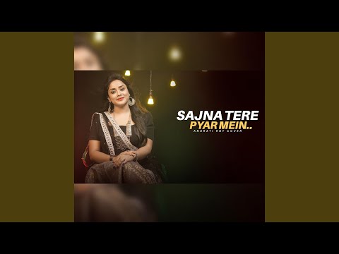 Sajna Tere Pyar Mein