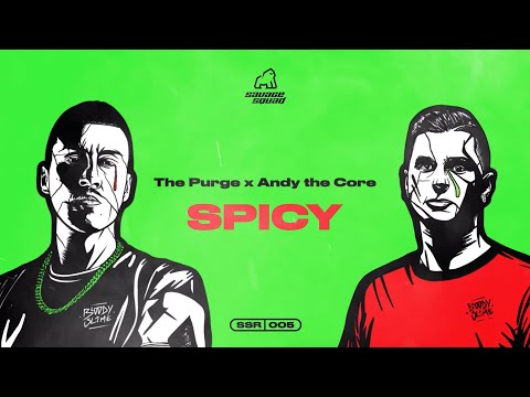 The Purge x Andy the Core - Spicy