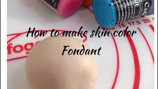 Skin color fondant tutorial