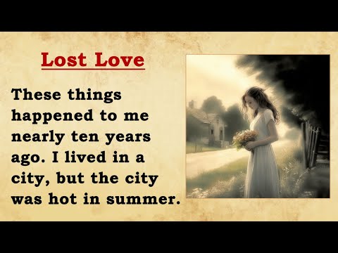 Lost Love: English Speaking Practice Story for Beginners and Fluency