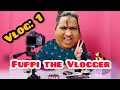 Fuppi the Vlogger: Vlog 1/ New funny Video/ Thoughts of Shams