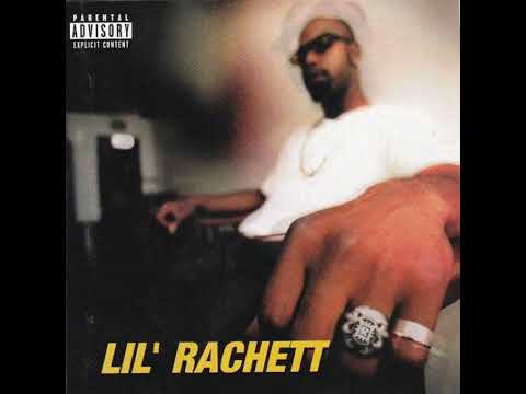 Lil’ Rachett - Lil’ Rachett (1999) [Inglewood CA] [Full Album]