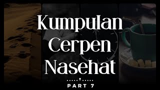 Download lagu Kumpulan Cerpen Nasehat - Cerita Pendek Nasihat dari Resonansi Jiwa Part 7 mp3 Download lagu Kumpulan Cerpen Nasehat - Cerita Pendek Nasihat dari Resonansi Jiwa Part 7 mp3
