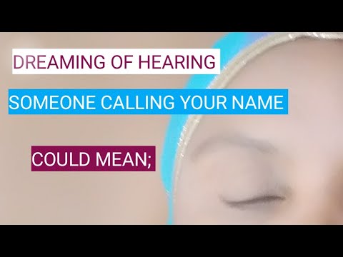 dream of hearing someone calling your name @rosaliamavulu