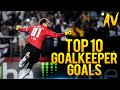 Top 10 Goalkeeper Goals In Football History