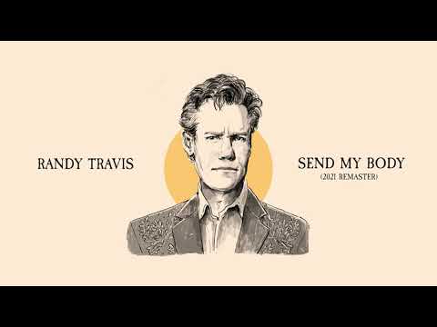 Send My Body - Randy Travis