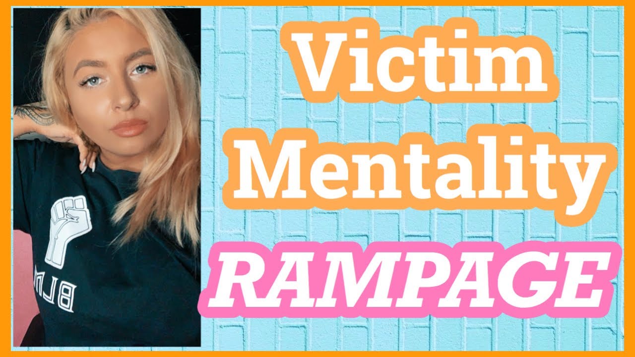 Victim Mentality while Manifesting | RAMPAGE