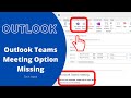 Solve: Teams Meeting Button Not Showing Up in Outlook | Teams Meeting Option Missing from Outlook