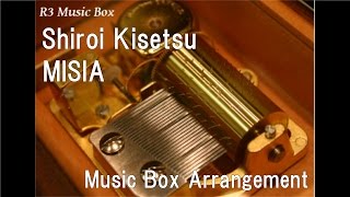 Shiroi Kisetsu/MISIA [Music Box]