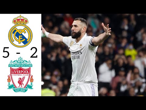 Real Madrid Vs Liverpool 5-2 today résumé Real Madrid Vs Liverpool