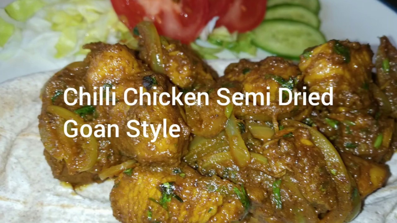 Chilli Chicken Semi Dry Goan Style.