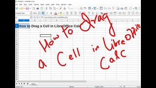 How to Drag a Cell in LibreOffice Calc