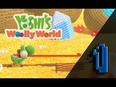 Yoshi's Woolly World - 100% Walkthrough - Part 1 - World 1 - 1 (Story Mode - All Collectibles)