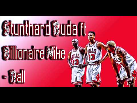 Stunthard Buda ft Billionaire Mike - Ball