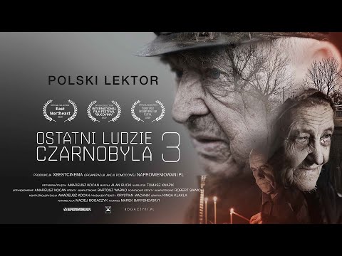 Ostatni ludzie Czarnobyla 3 (Polski lektor)
