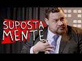 SUPOSTAMENTE