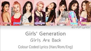 Girls' Generation (소녀시대) - Girls Are Back Colour Coded Lyrics (Han/Rom/Eng)