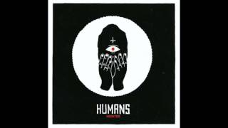 HUMANS - All My