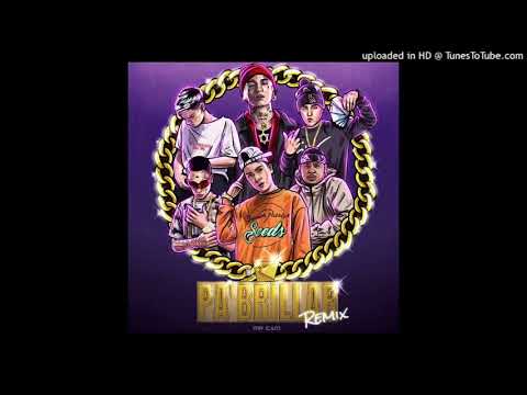 Lucho SSJ • Pa' Brillar Remix (Feat. Lito Kirino, Neo Pistea, Dani, Pablo Chill-E, C.R.O)