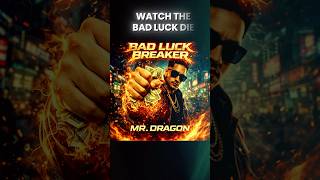 BAD LUCK BREAKER 🔥｜Mr.Dragon #Shorts