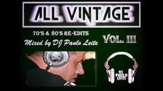 All Vintage Vol.  III - Mixed by DJ Paulo Leite