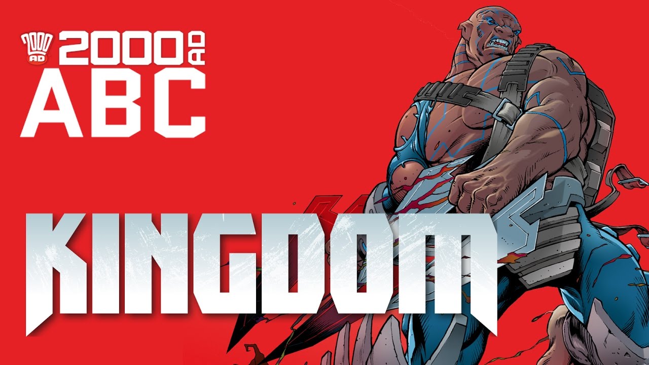 The 2000 AD ABC: Kingdom