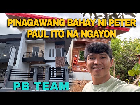 PINAGAWANG BAHAY NI PB PETER PAUL ITO NA NGAYON