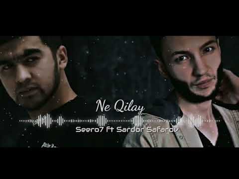 Seero7 ft. Sardor Safarov - Ne qilay