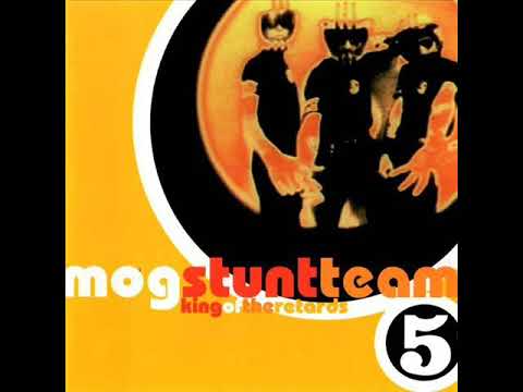 Mog Stunt Team - King Of The Retards (Full Album)