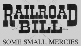 Railroad Bill - Love On The Dole (1992)