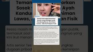 Teman Denada Bocorkan Sosok yang Diduga Ayah Kandung Ressa: Seniman Lawas, Ada Kemiripan Fisik