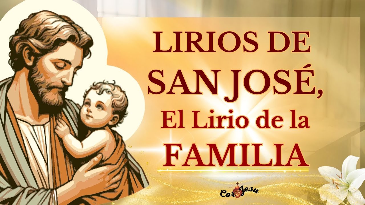 🔴LIRIOS PERFUMADOS DE SAN JOSÉ  | EL LIRIO DE LA FAMILIA ❤️
