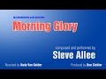 Morning Glory, composed and performed by Steve Allee