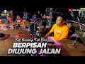 BERPISAH DI UJUNG JALAN MAHESA MUSIC LIVE PCB CANDIMULYO HARI MERDEKA PM AUDIO MADIUN