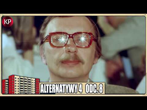 Alternatywy 4 | Odcinek 8 | Polskie Komedie | Stanisław Bareja | Całe odcinki - 16:9